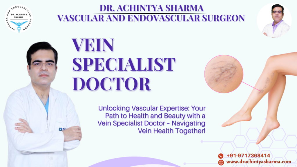 vein specialist doctor