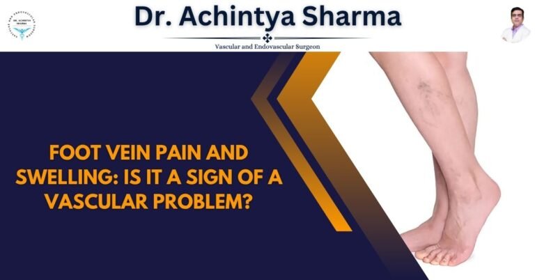 Read more about the article Foot Vein Pain and Swelling: Is It a Sign of a Vascular Problem?