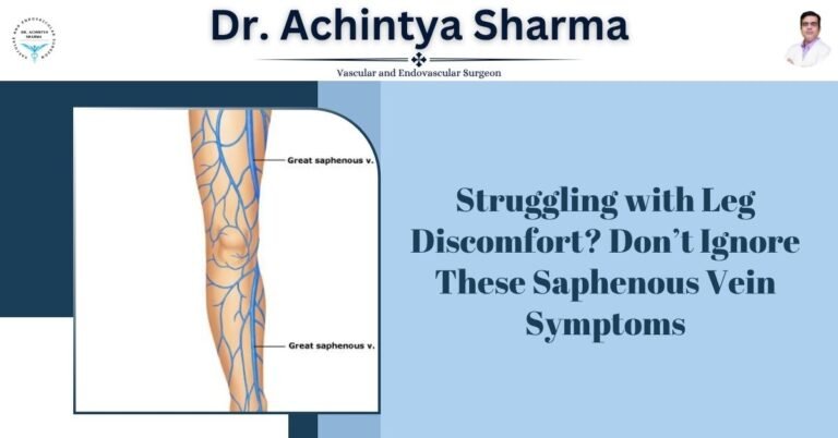 Read more about the article Struggling with Leg Discomfort? Don’t Ignore These Saphenous Vein Symptoms