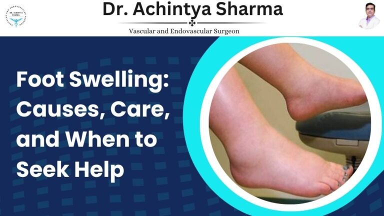 Read more about the article Foot Swelling: Causes, Care, and When to Seek Help