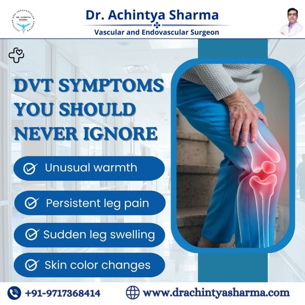 DVT Symptoms You Should Never Ignore 
