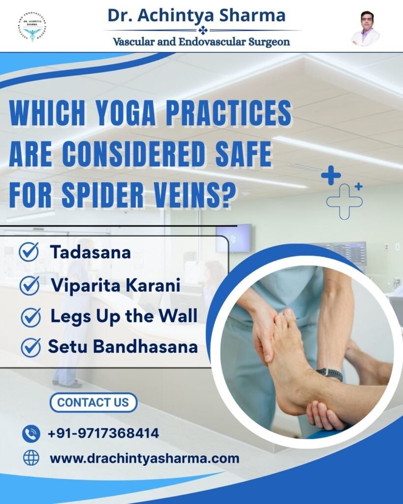 Which yoga practices are considered safe for spider veins?